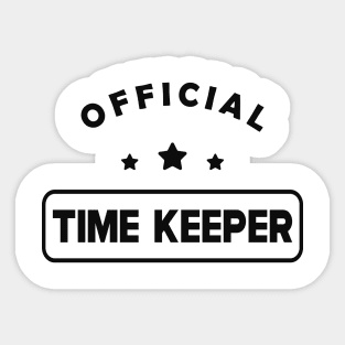 Time Keeper - Official Time Keeper Sticker